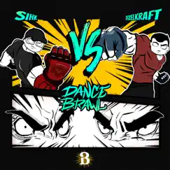 Dance Brawl - Single by Sihk & Dizelkraft album reviews, ratings, credits