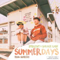 Summer Days - Single by Savage Ga$p & 8Percent album reviews, ratings, credits