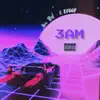 3am - Single album lyrics, reviews, download