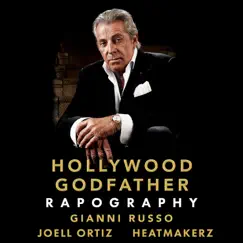 Hollywood Godfather Rapography (feat. Joell Ortiz & Heatmakerz) by Gianni Russo album reviews, ratings, credits