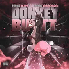 Donkey Buttt (feat. Big Boogie) - Single by Kin Kin & CMG Big Boogie album reviews, ratings, credits