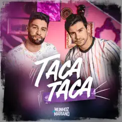 Taca, Taca - Single by Munhoz & Mariano album reviews, ratings, credits