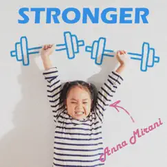 Stronger - Single by YNA & Anna Mirani album reviews, ratings, credits