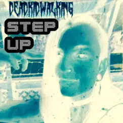 STEP UP (Demo) - Single by Deadkidwalking album reviews, ratings, credits