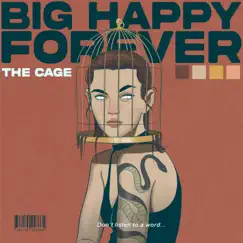 The Cage - Single by Big Happy Forever album reviews, ratings, credits