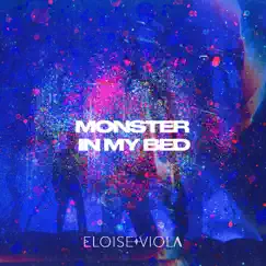 Monster in My Bed (Radio) Song Lyrics