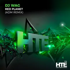 Red Planet (Adm Remix) - Single by DJ Wag album reviews, ratings, credits