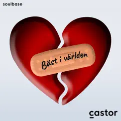 Bäst I Världen - Single by Castor & DJ Soulbase album reviews, ratings, credits