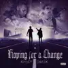 Hoping For a Change (feat. Shai3x) - Single album lyrics, reviews, download