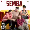 Semba (From "Five Six Seven Eight") - Single album lyrics, reviews, download