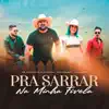 Pra Sarrar Na Minha Fivela - Single album lyrics, reviews, download