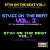 Stvii on the beat, Vol. 1 (feat. DJ Banger and Stunna2fly) album lyrics, reviews, download