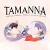 Tamanna - Single album lyrics, reviews, download