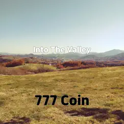 Into the Valley - Single by 777 Coin album reviews, ratings, credits