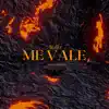 Me Vale - Single album lyrics, reviews, download