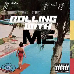 Rolling with Me (feat. Meech Gotti) - Single by Tyy Mac album reviews, ratings, credits