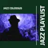 Instrumental Jazz Playlist album lyrics, reviews, download