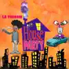 House Party - Single album lyrics, reviews, download