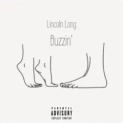Buzzin' - Single by Lincoln Long album reviews, ratings, credits