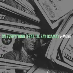 On Everything - Single (feat. Lil Zay Osama) - Single by V-mone album reviews, ratings, credits