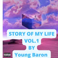 STORY of MY LIFE, Vol. 1 - Single by Young Baron album reviews, ratings, credits