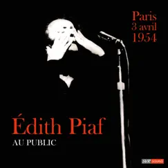 Au Public Paris 3 Avril 1954 (Live (Restauración 2022)) by Edith Piaf album reviews, ratings, credits