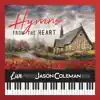 Hymns from the Heart (Live from the Jason Coleman Show) album lyrics, reviews, download