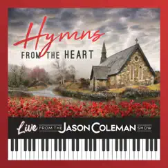 Hymns from the Heart (Live from the Jason Coleman Show) by Jason Coleman album reviews, ratings, credits