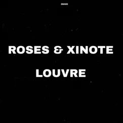 LOUVRE - Single by Roses & XINOTE album reviews, ratings, credits