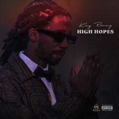 High Hopes - Single by King Rimmy album reviews, ratings, credits