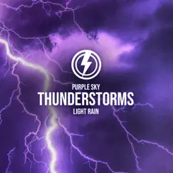 Purple Sky Light Rain - Single by Thunderstorms album reviews, ratings, credits