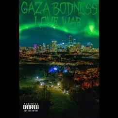 Love War - Single by Gaza bodness album reviews, ratings, credits