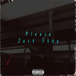 Please Just Stay (Demo) - Single by Buhbe album reviews, ratings, credits