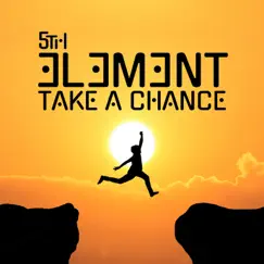 Take a Chance - Single by 5th Element album reviews, ratings, credits