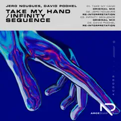 Take My Hand / Infinity Sequence by Jero Nougues & David Podhel album reviews, ratings, credits