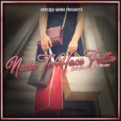Nada Te Hace Falta (feat. Neto Reyno) - Single by Big Los album reviews, ratings, credits