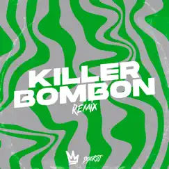 Killer Bombon (Remix) Song Lyrics