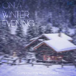 On a Winter Evening (Original Score) by Aniket Biswas album reviews, ratings, credits