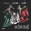 One Thing Bout It (feat. Guap Tarantino & Santana Kwik) - Single album lyrics, reviews, download
