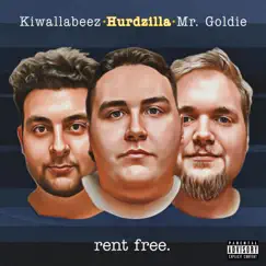 Rent Free. - Single by Hurdzilla, Mr. Goldie & Kiwallabeez album reviews, ratings, credits