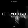 LET YOU GO REMIX (feat. Nalani Charm, Luke D & Qobi) - Single album lyrics, reviews, download