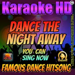 Dance the Night Away (2022 remastered & remixed - Karaoke Version) - Single by DJ Ceesy album reviews, ratings, credits