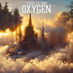Oxygen (feat. baby angu) - Single by Legion album reviews, ratings, credits
