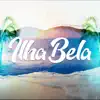 Ilha Bela (feat. MC DS, Vavá MC & MC Rudy) - Single album lyrics, reviews, download