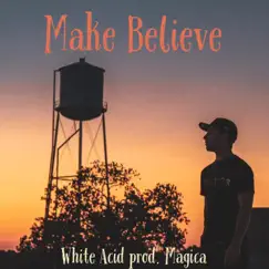 Make Believe Song Lyrics