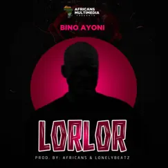 LorLor (Better Love) - Single by Bino Ayoni album reviews, ratings, credits