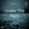 Under the Rain - EP album lyrics, reviews, download