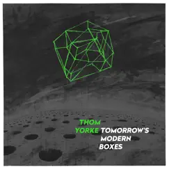 Tomorrow's Modern Boxes by Thom Yorke album reviews, ratings, credits