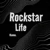 Rockstar Life - Single album lyrics, reviews, download