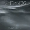 My Pianos 2 album lyrics, reviews, download